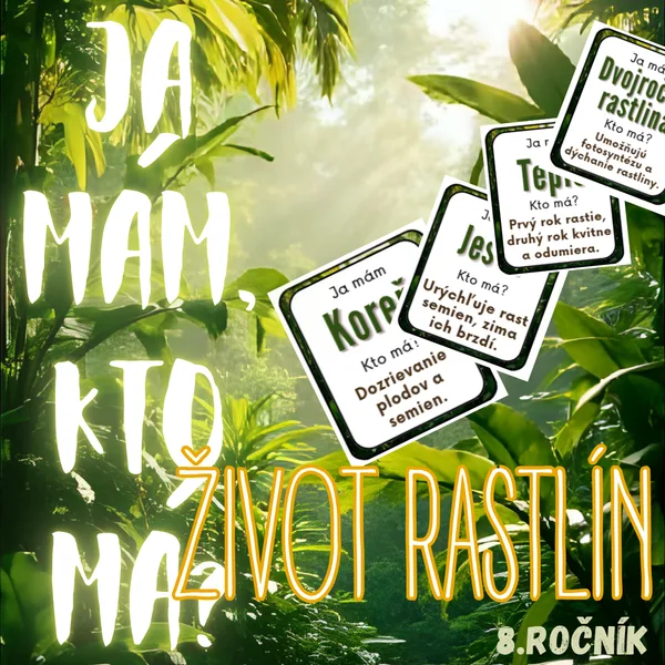 Ja mám, kto má? - Život rastlín
