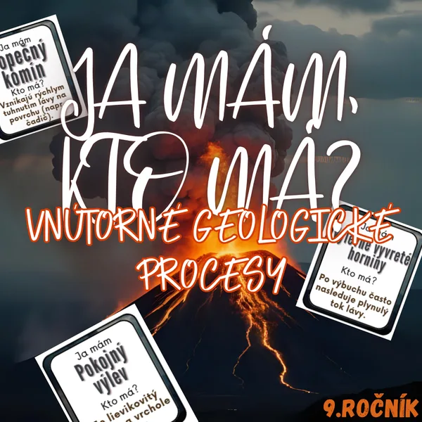 Ja mám, kto má? - Vnútorné geologické procesy
