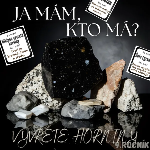 Ja mám, kto má? - Vyvreté horniny