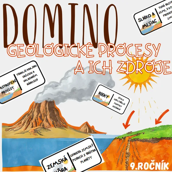 Domino - Geologické procesy a ich zdroje