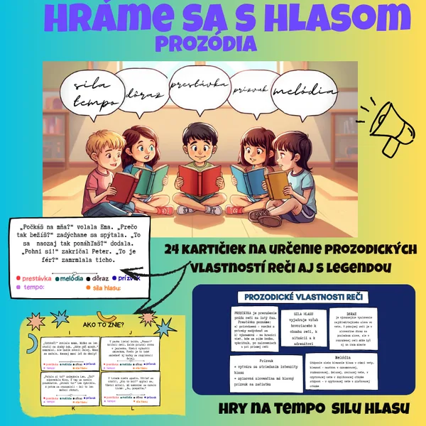 Hráme sa s hlasom/ prozódia/ zvuková stránka reči, melódia, tempo, sila, prestávka, dôraz, prízvuk, hlas