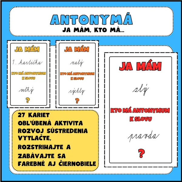 ANTONYMA Ja mám, kto má...