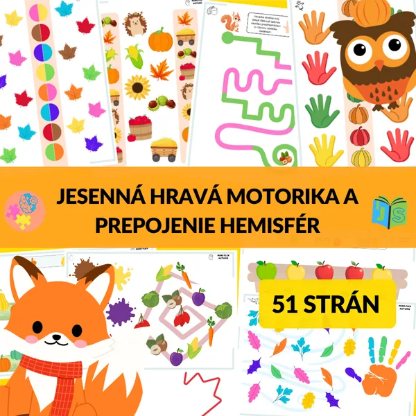 JESENNÁ HRAVÁ MOTORIKA A PREPOJENIE HEMISFÉR