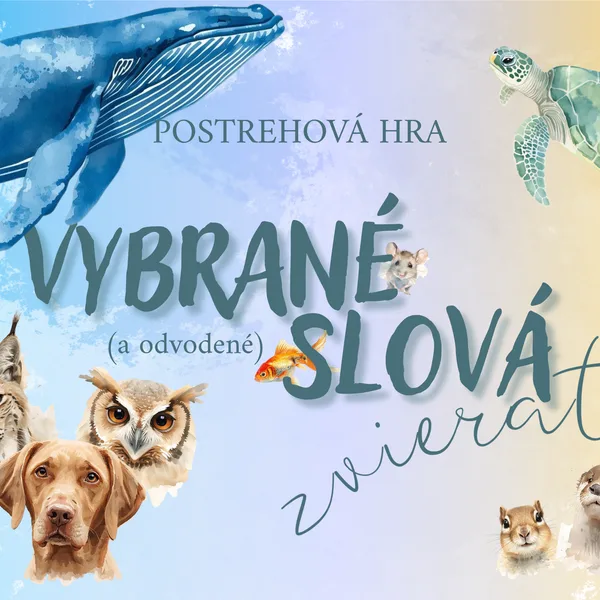 Postrehová hra "Vybrané slová - zvieratá"