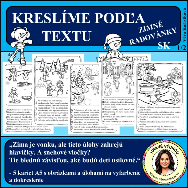 KRESLÍME PODĽA TOHO, CO ČÍTAME