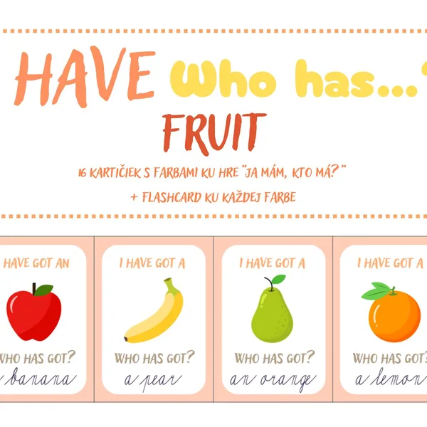I have, who has - FRUIT + flashcards
