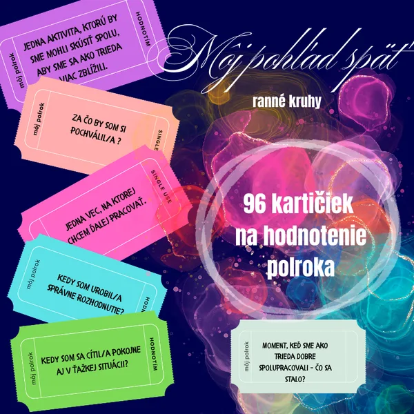 Pohľad späť- reflexia/ ranné kruhy, hodnotnie, kartičky, sebahodnotenie, polrok v škole