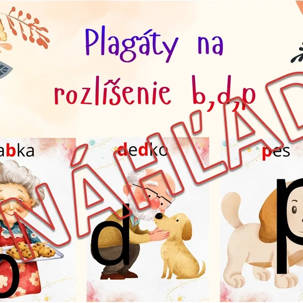 Rozlišovanie b, d, p (plagáty do triedy)