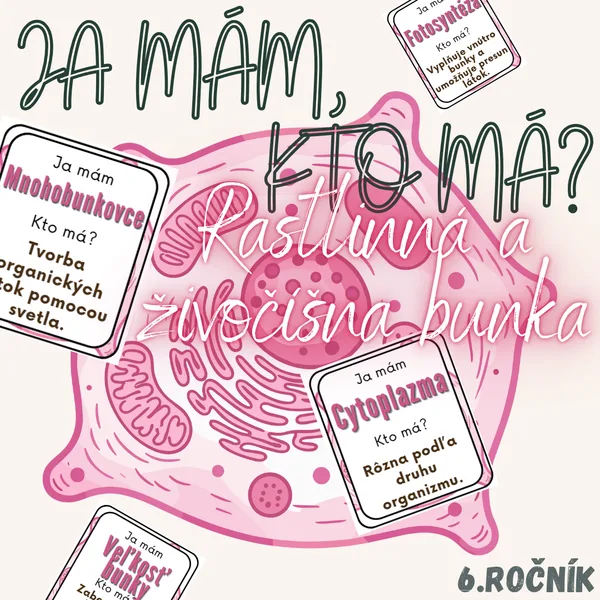 Ja mám, kto má? - Rastlinná a živočíšna bunka