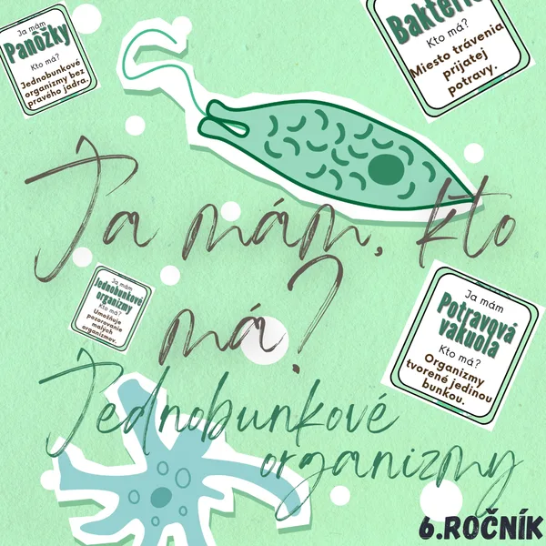 Ja mám, kto má? - Jednobunkové organizmy