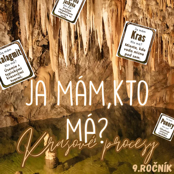 Ja mám, kto má? - Krasové procesy