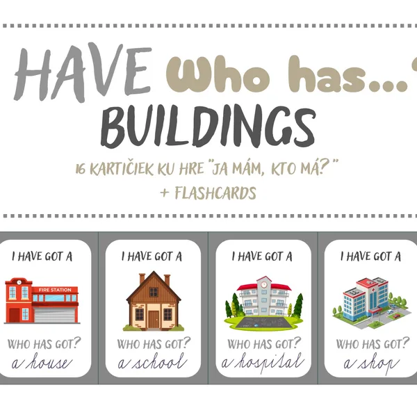 I have, who has - BUILDINGS + flashcards