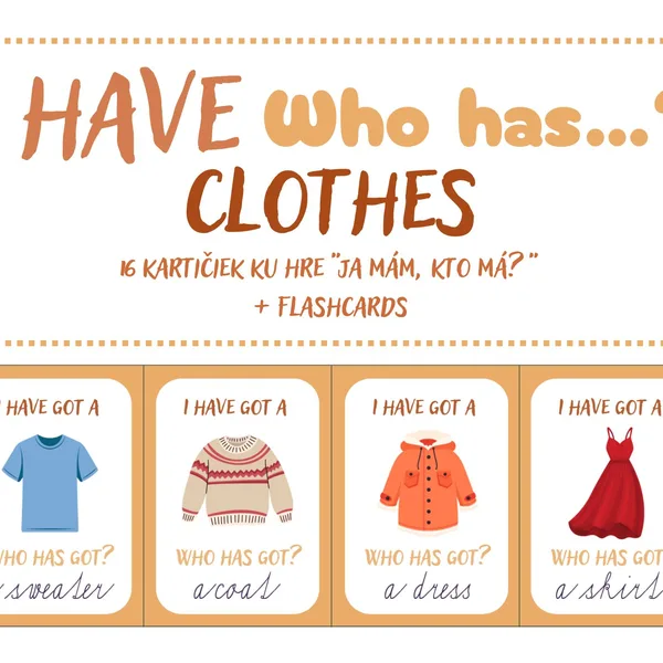 I have, who has - CLOTHES+ flashcards