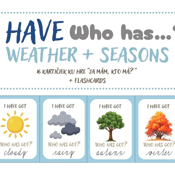 I have, who has - WEATHER + SEASONS + flashcards