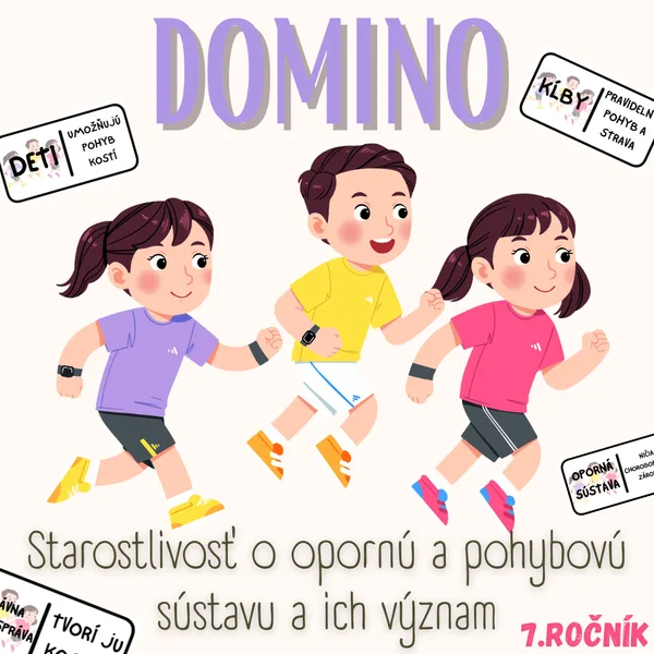 Domino - Starostlivosť o opornú a pohybovú sústavu a ich význam