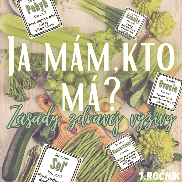 Ja mám, kto má? - Zásady zdravej výživy