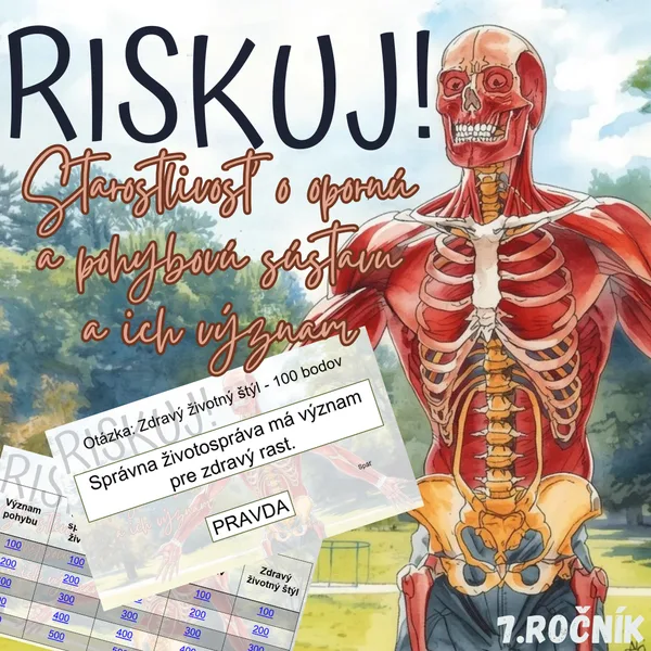 RISKUJ! - Starostlivosť o opornú a pohybovú sústavu a ich význam