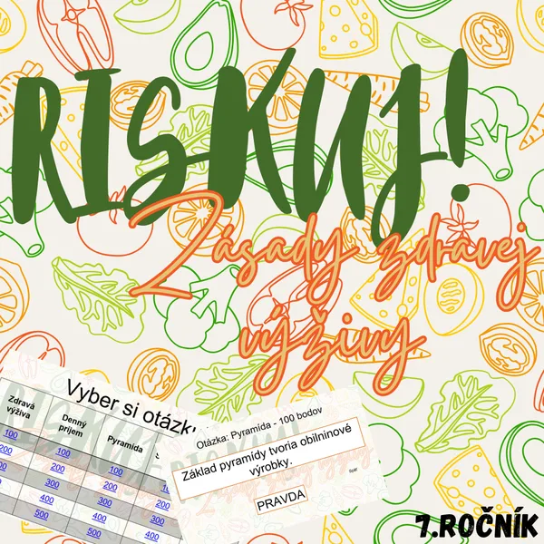 RISKUJ! - Zásady zdravej výživy