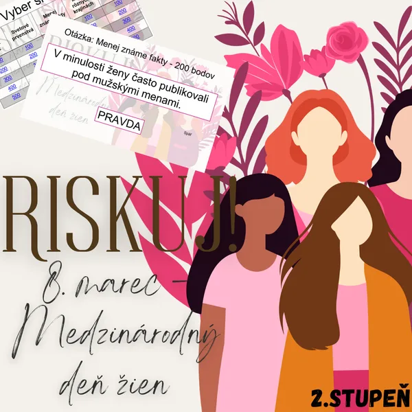 RISKUJ! - 8. marec - Medzinárodný deň žien