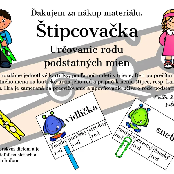 Štipcovačka Určovanie rodu podstatných mien 