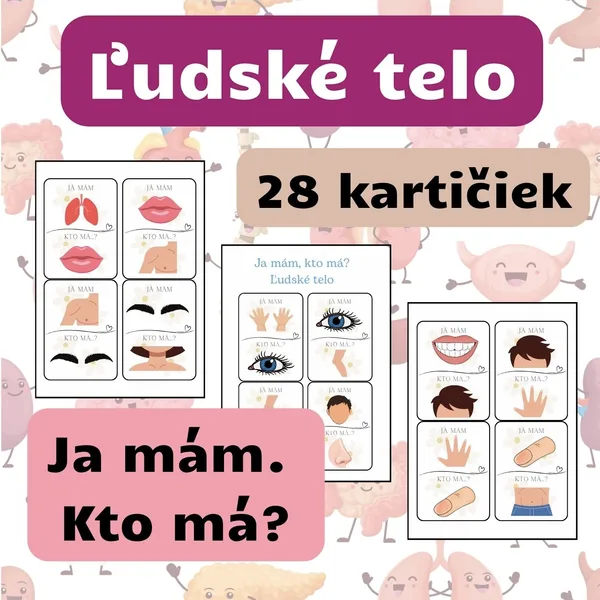 Ľudské telo - Ja mám, kto má...?