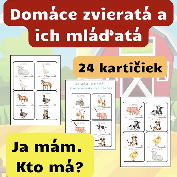 Domáce zvieratá a ich mláďatá - JA MÁM... KTO MÁ?