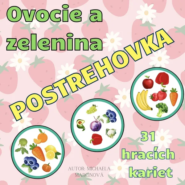 POSTREHOVKA - Ovocie a zelenina 