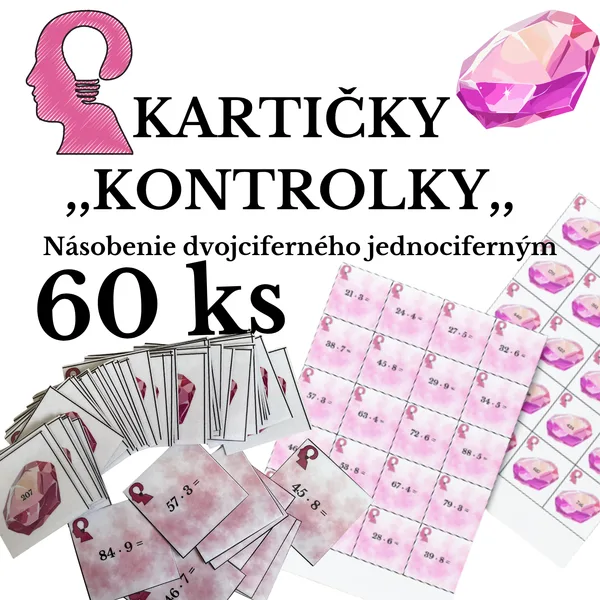 Kartičky ,,KONTROLKY,, - Násobenie dvojciferného jednociferným