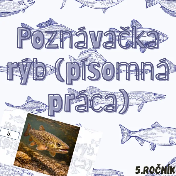 Poznávačka rýb (písomná práca)