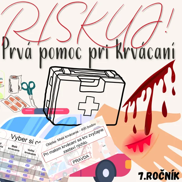 RISKUJ! - Prvá pomoc pri krvácaní