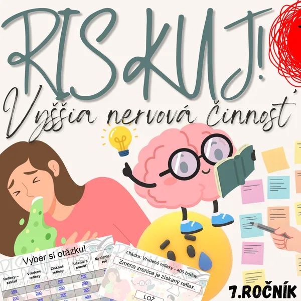 RISKUJ! - Vyššia nervová činnosť
