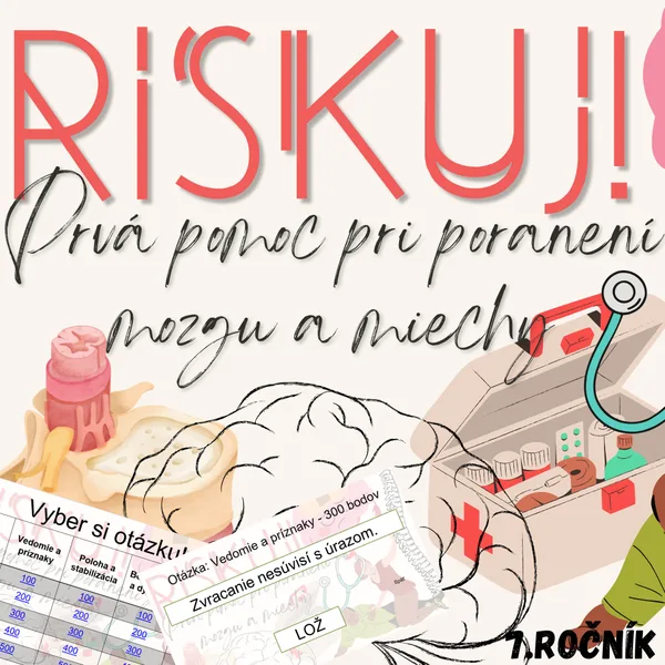 RISKUJ! - Prvá pomoc pri poranení mozgu a miechy