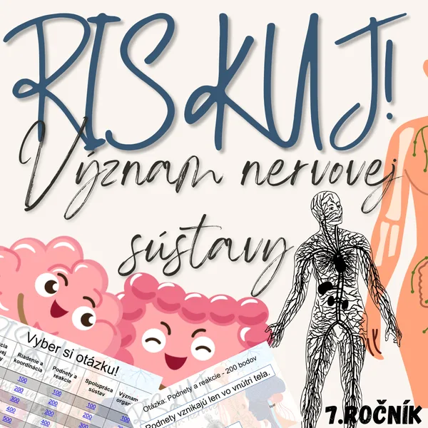 RISKUJ! - Význam nervovej sústavy