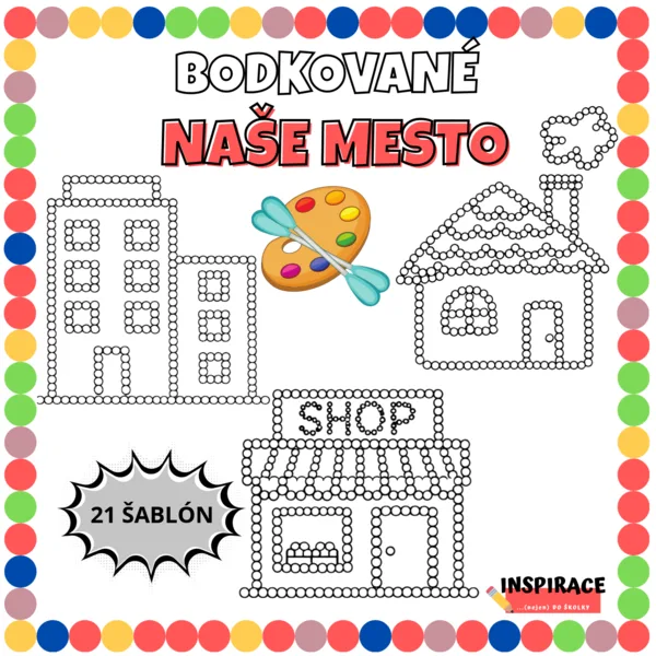 BODKOVANÉ NAŠE MESTO - DOMY