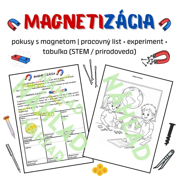 MAGNETIZÁCIA pre deti – pokusy s magnetom | pracovný list + experiment + tabuľka (STEM / prírodoveda)