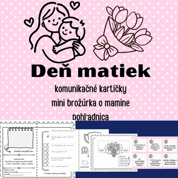 Deň matiek- brožúrka, komunikačné kartičky, 3D maketa