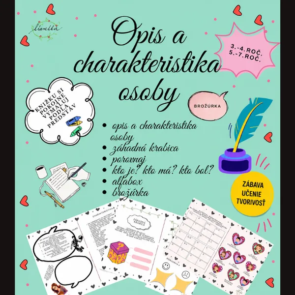 Opis a charakteristika osoby/brožúrka, pracovné listy, alfabox, tvorivé písanie