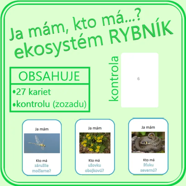 Ja mám, kto má… ? EKOSYSTÉM RYBNÍK
