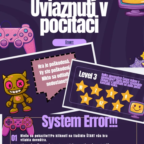 Uviaznutí v hacknutej hre (SJL - slovesá)