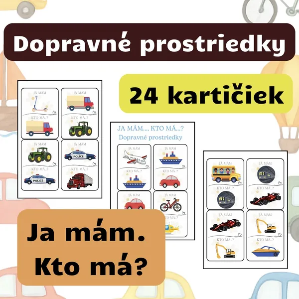 Dopravné prostriedky - JA MÁM... KTO MÁ?