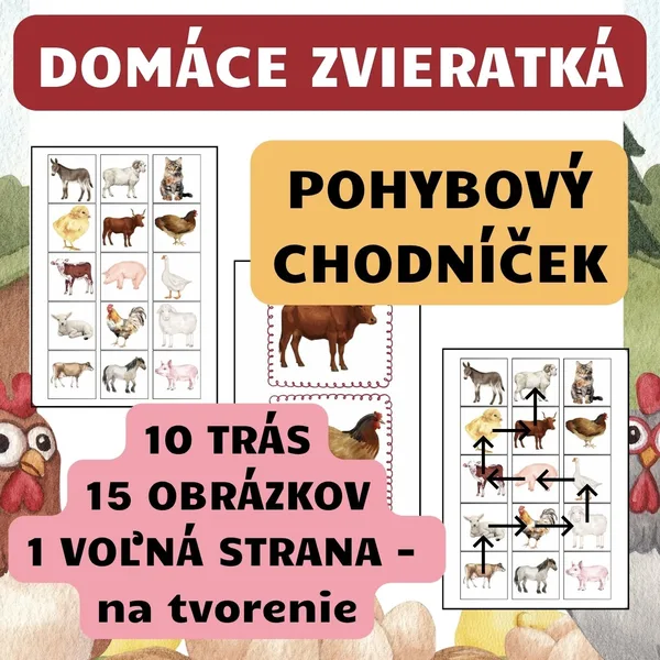 DOMÁCE ZVIERATKÁ - POHYBOVÝ CHODNÍČEK