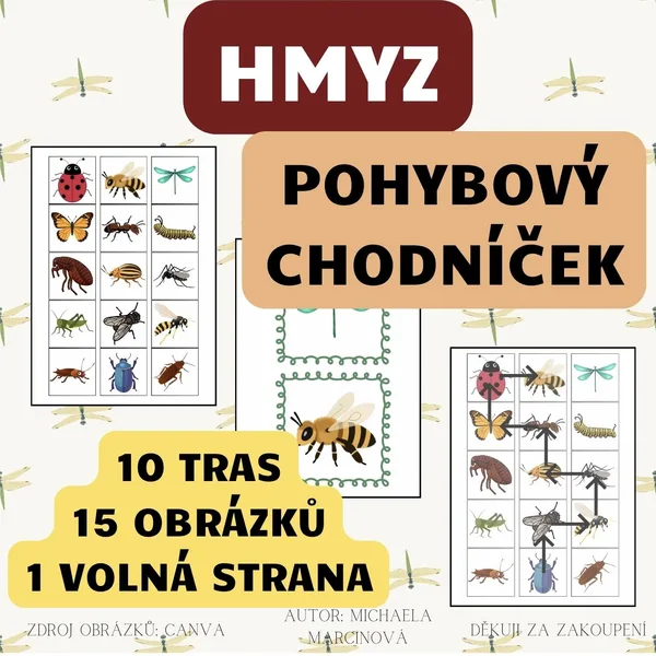 HMYZ - POHYBOVÝ CHODNÍČEK