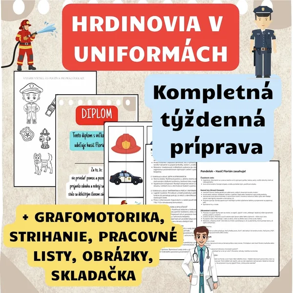 HRDINOVIA V UNIFORMÁCH - týždenný plán