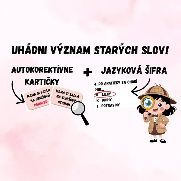 Uhádni význam starých slov!