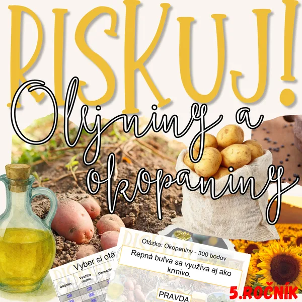 RISKUJ! - Olejniny a okopaniny