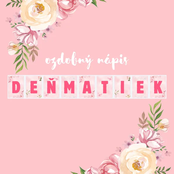 Nápis DEŇ MATIEK