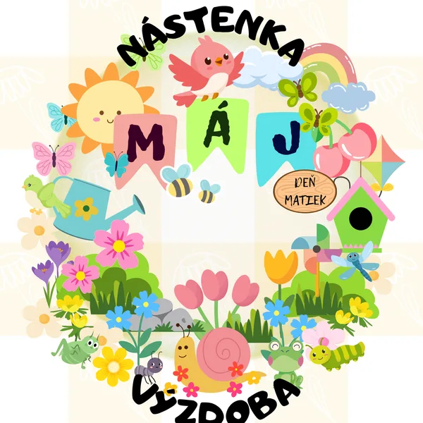 MÁJ - nástenka, výzdoba triedy