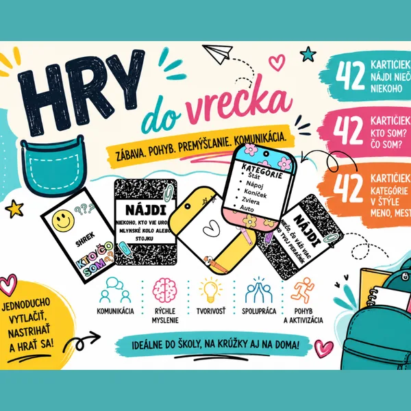 Hry do vrecka/ kartičky na štýl meno, mesto..., nájdi niekoho, kto, kto som, čo som, tvorivosť, tímová spolupráca, komunikácia