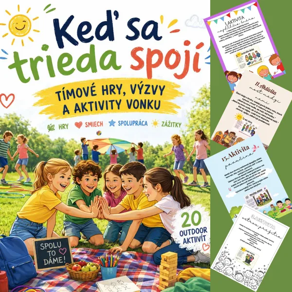 Keď sa trieda spojí/ vonkajšie aktivity na utužovanie kolektívu, spolupráca, komunikácia, triedny duch, aktivity vonku 