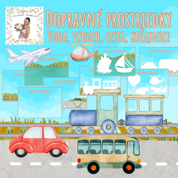 Dopravné prostriedky- voda,vzduch, cesta, koľajnice